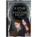 A Star in the Endless Night