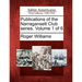 Publications of the Narragansett Club Series. Volume 1 of 6