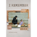 I Remember