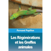Les Régénérations et les Greffes animales