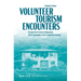 Volunteer Tourism Encounters: Perspectives from an Indigenous Host Community in the Ecuadorian Amazon