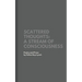 Scattered Thoughts: A Stream of Consciousness