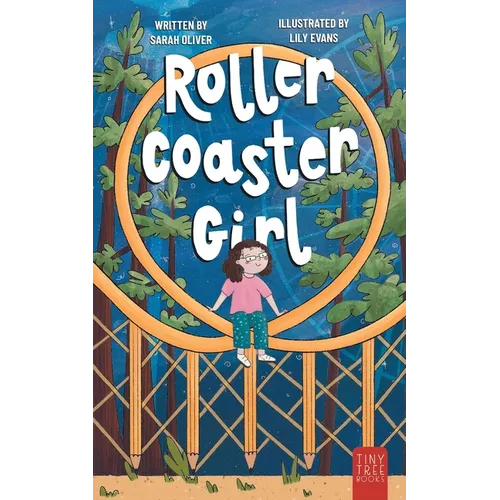 Rollercoaster Girl: An Inspiring and Imaginative Middle Grade Adventure for Kids Ages 7 to 11