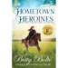 Hometown Heroines: True Stories of Bravery, Daring, and Adventure
