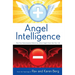 Angel Intelligence: How Consciousness Determines Which Angels Come Into Your Life