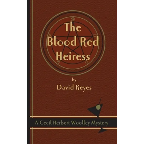 The Blood Red Heiress: A Cecil Herbert Woolley Mystery
