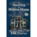 The Haunting of Monroe Manse