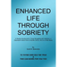 Enhanced Life Through Sobriety