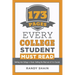 173 Pages Every College Student Must Read: Getting into college is great. Getting the most out of it is crucial.
