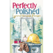 Perfectly Polished