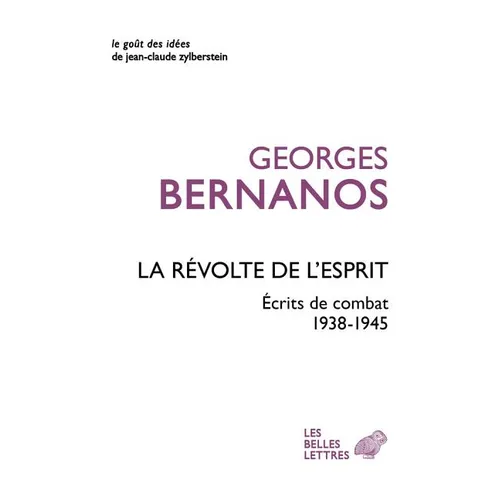 La Revolte de l'Esprit: Ecrits de Combat (1938-1945)