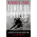 Tower of Skulls: A History of the Asia-Pacific War: July 1937-May 1942