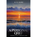 A Personal Grief: Finding Faith Through Loss