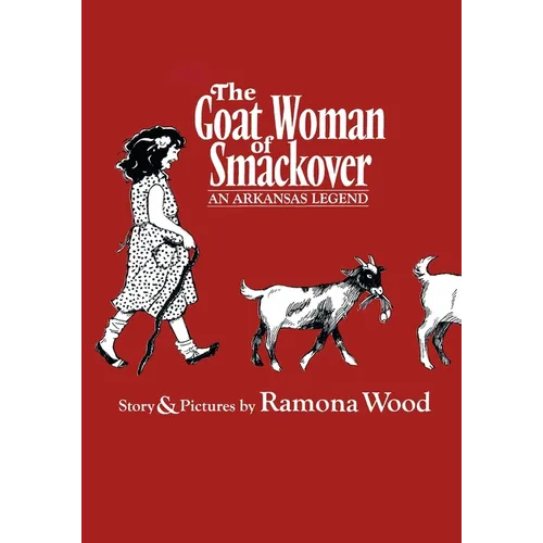 The Goat Woman of Smackover: An Arkansas Legend