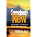 Somebody New