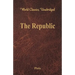 The Republic (World Classics, Unabridged)