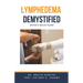 Lymphedema Demystified: Doctor's Secret Guide