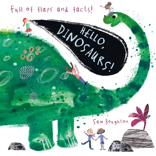 Hello, Dinosaurs!: (An Educational Lift-The-Flap Board Book for Young Dinosaur Lovers to Learn Fun Facts)