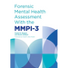 Forensic Mental Health Assessment with the Mmpi-3