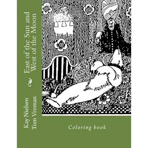 East of the Sun and West of the Moon: Coloring book