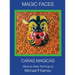 Magic Faces - Caras Magicas: Mexican Mask Paintings
