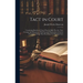 Tact in Court: Containing Sketches of Cases won by Skill, wit, art, Tact, Courage and Eloquence, With Practical Illustrations in Lett