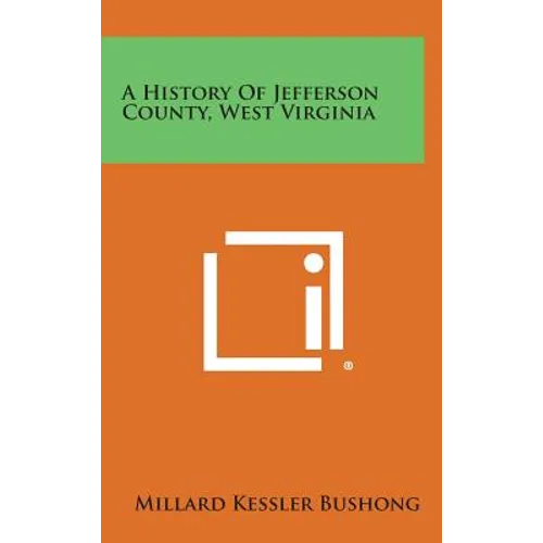 A History of Jefferson County, West Virginia