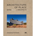 Architecture of Place: Bates Masi + Architects