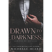 Drawn To Darkness