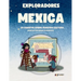 Exploradores Mexica: 20 Cuentos Sobre Nuestra Cultura