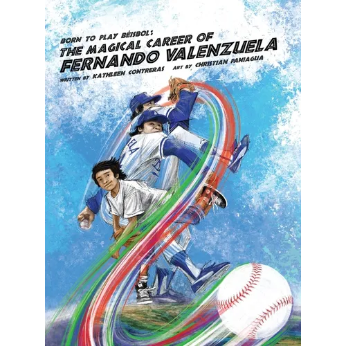 Born to Play Beisbol: The Magical Career of Fernando Valenzuela