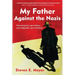 My Father Against the Nazis