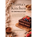 Mama's Kitchen: 40 Desserts for the Table God Sets in Every Season
