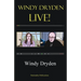 Windy Dryden Live!
