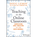 Teaching in the Online Classroom - Surviving andThriving in the New Normal