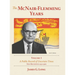 The McNair-Flemming Years, Volume 1: A Public Record of Uncertain Times, New Brunswick 1930-1960