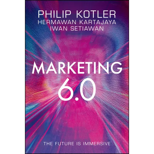 Marketing 6.0: The Future Is Immersive
