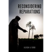 Reconsidering Reparations