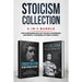 Stoicism Collection: 2-in-1 Bundle: Stoicism in Modern Life + The Most Inspiring Stoic Quotes - The #1 Beginner's Box Set for Self-Awarenes