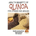 Health Benefits of Quinoa For Cooking and Healing