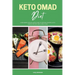 Keto OMAD Diet: A Beginner's Step-by-Step Guide to Getting Started, with Sample Recipes and a Meal Plan