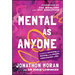 Mental as Anyone: A Toolkit for Surviving and Thriving on the Chaotic Rollercoaster of Life