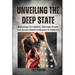 Unveiling the Deep State (Large Print Edition): Exposing Corruption, Election Fraud, and Government Collusion in America