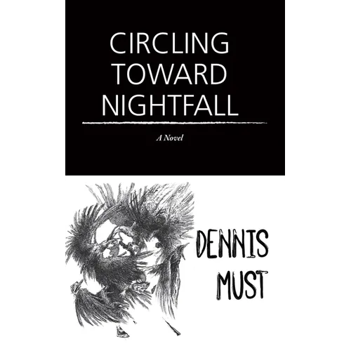 Circling Toward Nightfall