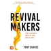 RevivalMakers: Stop Chasing a Move of God... and Be One!