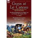 Guns at Le Cateau: Two Accounts of the B. E. F. in the First World War-The Royal Regiment of Artillery at Le Cateau, 26 August, 1914 by a