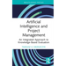 Artificial Intelligence and Project Management: An Integrated Approach to Knowledge-Based Evaluation