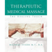 Therapeutic Medical Massage: The Healing Touch