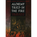 Alchemy Tried in the Fire: Starkey, Boyle, and the Fate of Helmontian Chymistry