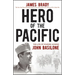 Hero of the Pacific: The Life of Marine Legend John Basilone